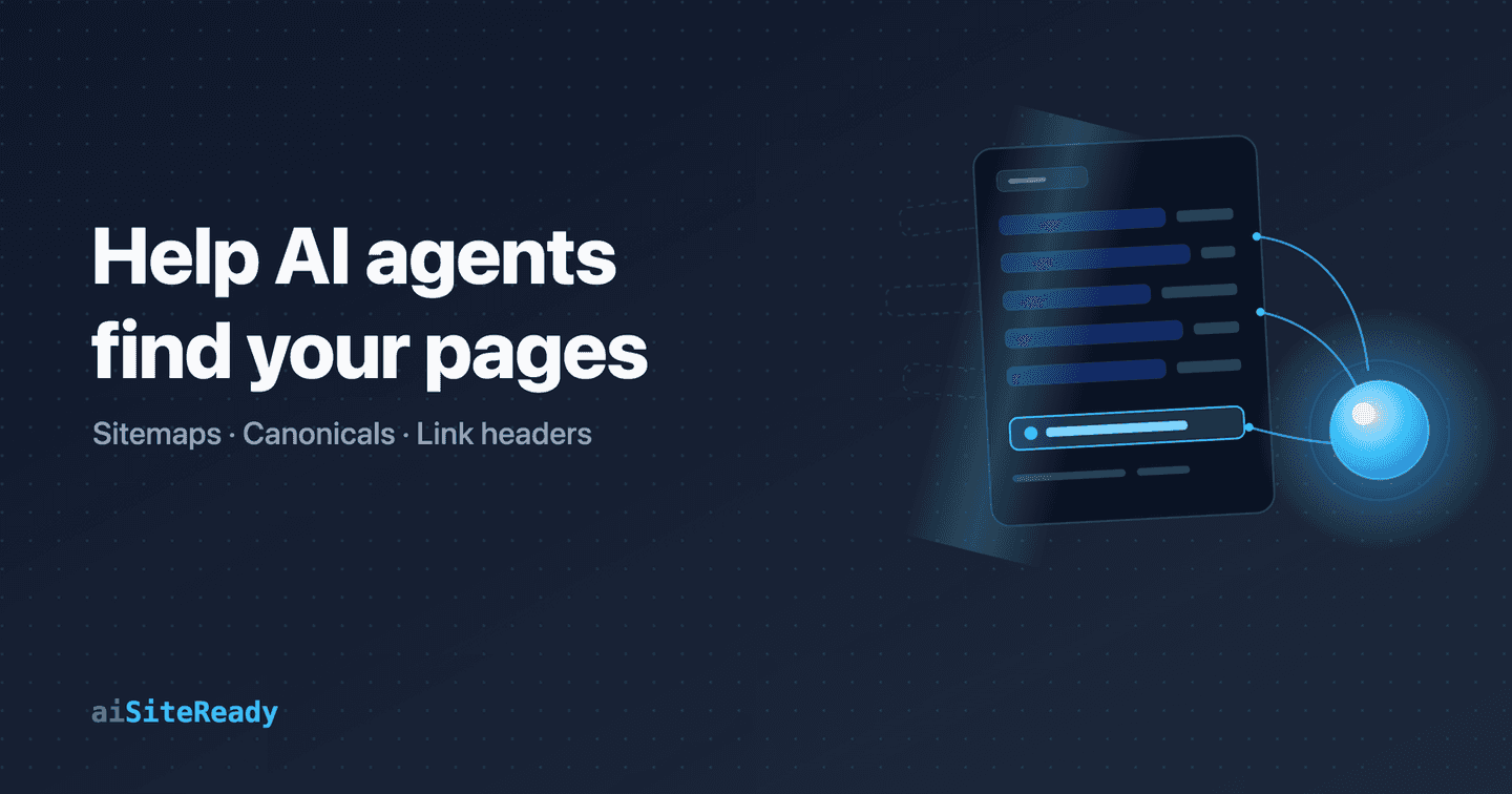 Help AI agents find your pages — aiSiteReady